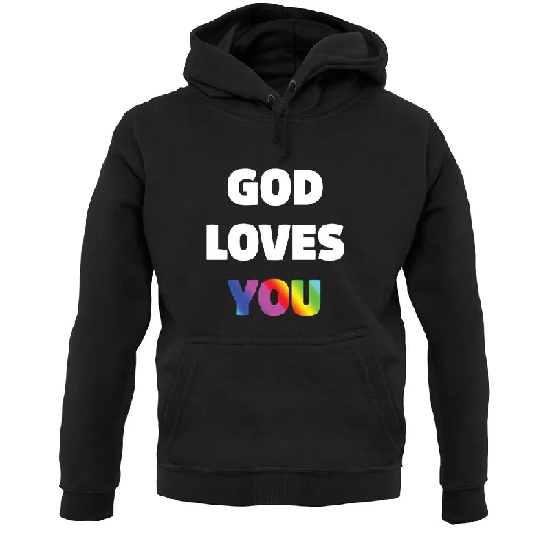 God Loves You Unisex Hoodie